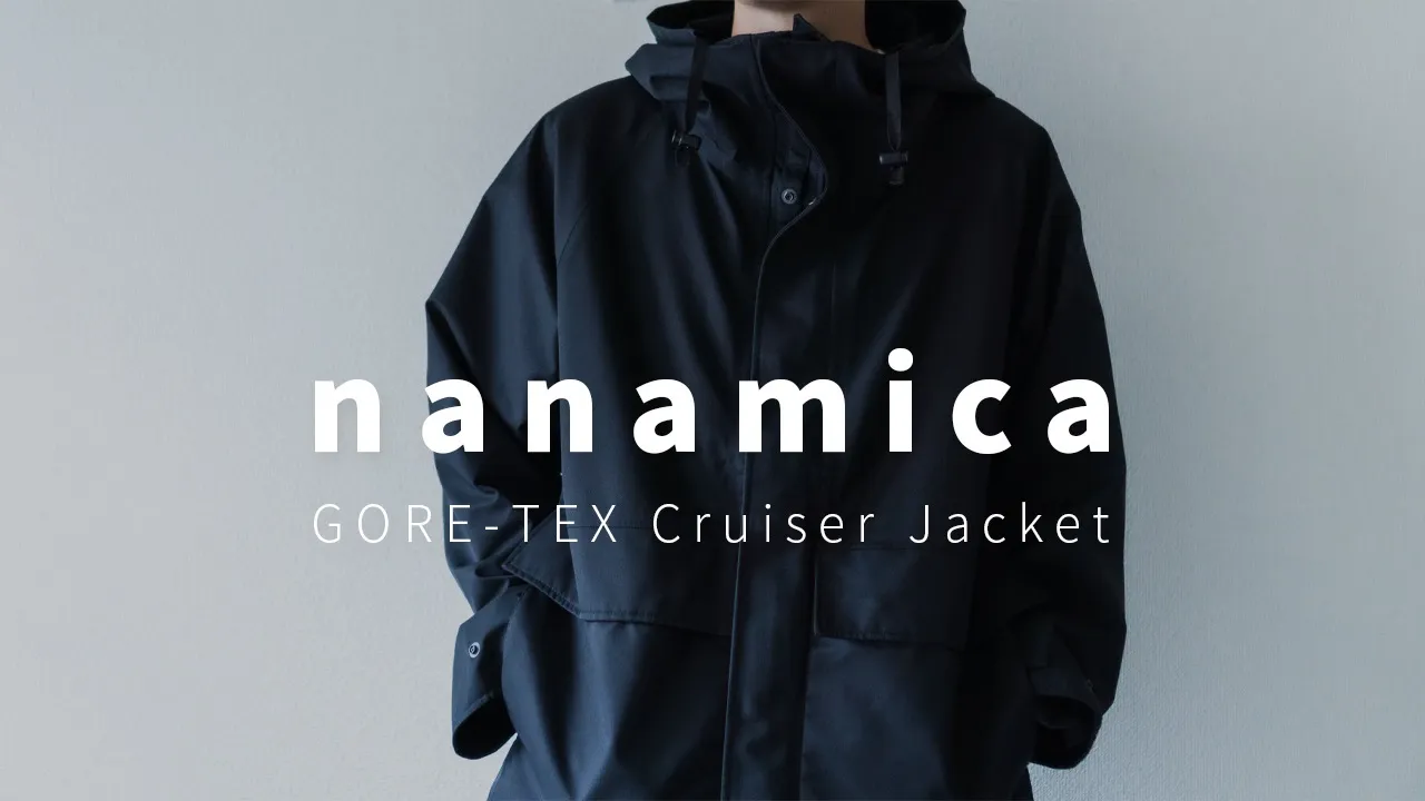 nanamica 21ss GORE-TEX Cruiser Jacket